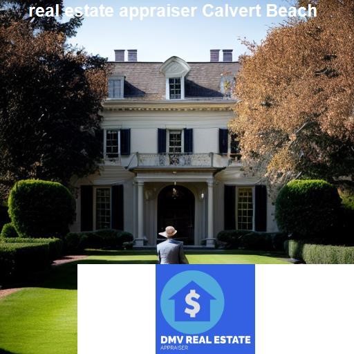 Finding the Right Real Estate Appraiser in Calvert Beach - DMV Real Estate Appraiser Calvert Beach